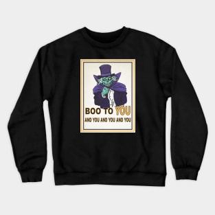 Boo To You Crewneck Sweatshirt